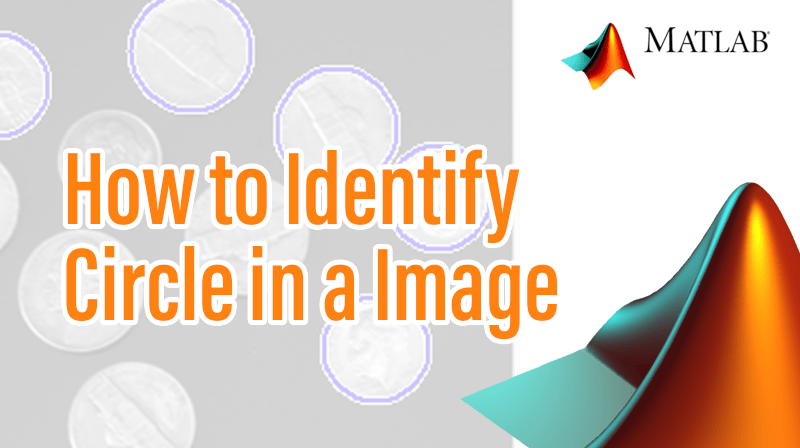You are currently viewing How to Identify Circle in a Image