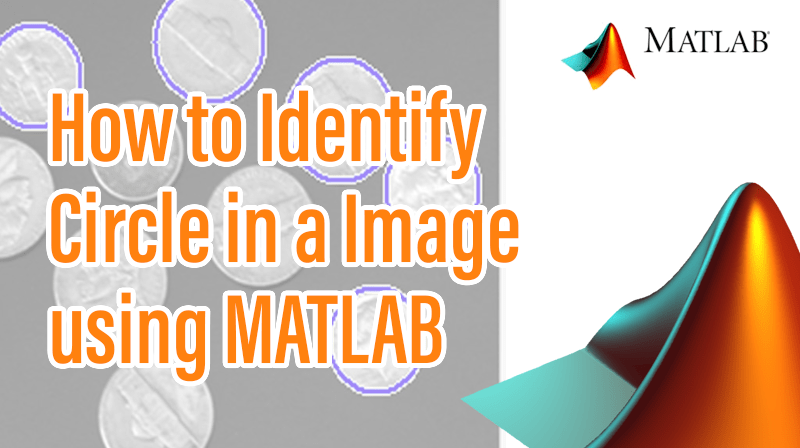 Read more about the article How to Identify Circle in a Image using MATLAB