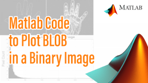Read more about the article Matlab Code to Plot BLOB in a Binary Image