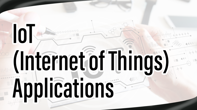You are currently viewing IoT(Internet of Things) Applications