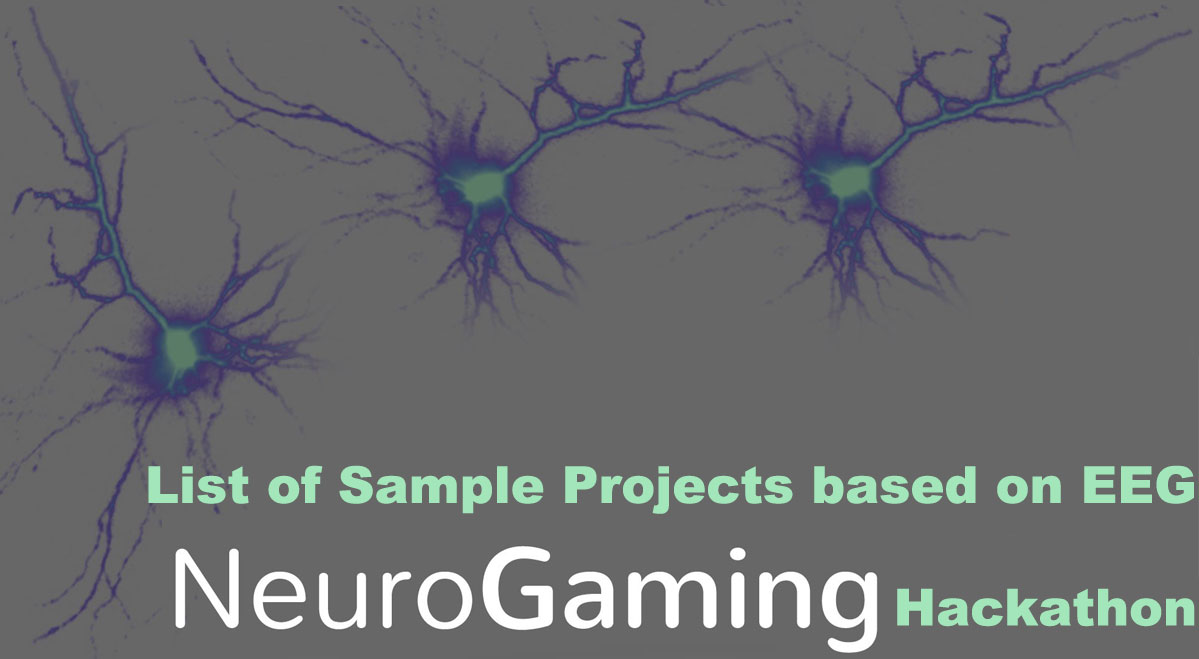 You are currently viewing List of Sample Projects based  on EEG – NeuroGaming Hackathon