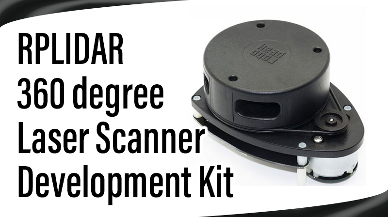 You are currently viewing RPLIDAR – 360 degree Laser Scanner Development Kit
