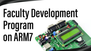 Read more about the article Faculty Development Program on ARM7