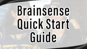 Read more about the article Brainsense Quick Start Guide