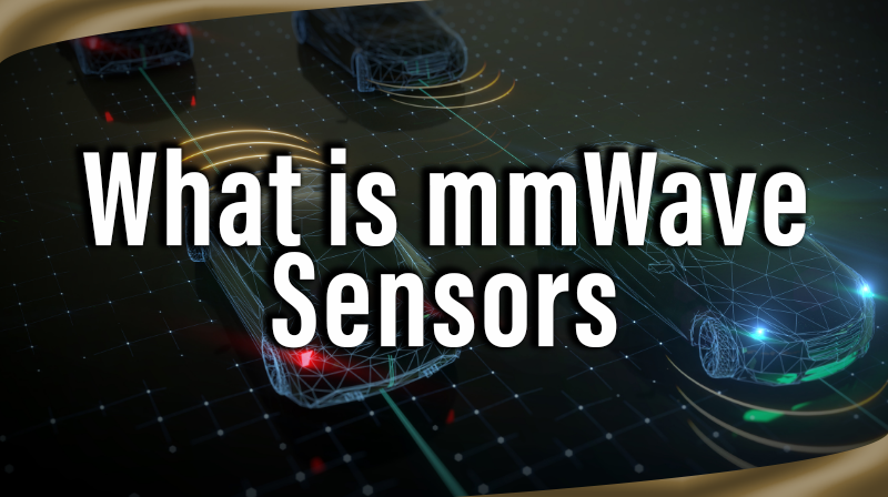 You are currently viewing what is mmWave Sensors
