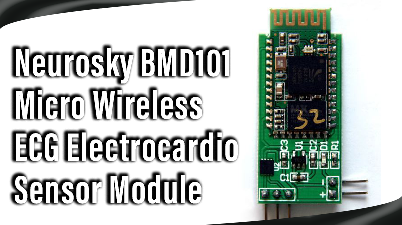 You are currently viewing Neurosky BMD101 Micro Wireless ECG Electrocardio Sensor Module