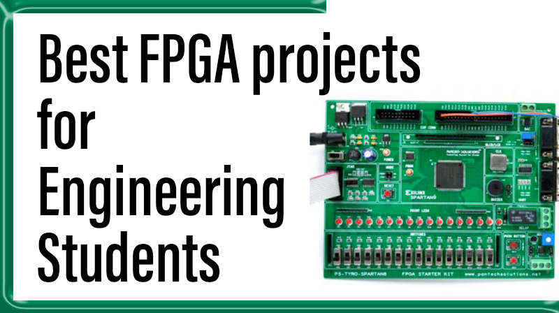You are currently viewing Best FPGA projects for  Engineering Students