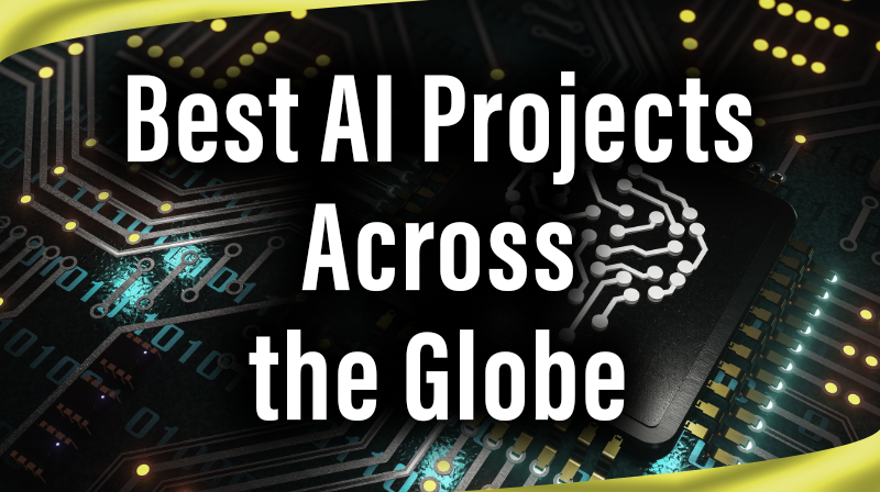 You are currently viewing Best AI Projects across the Globe