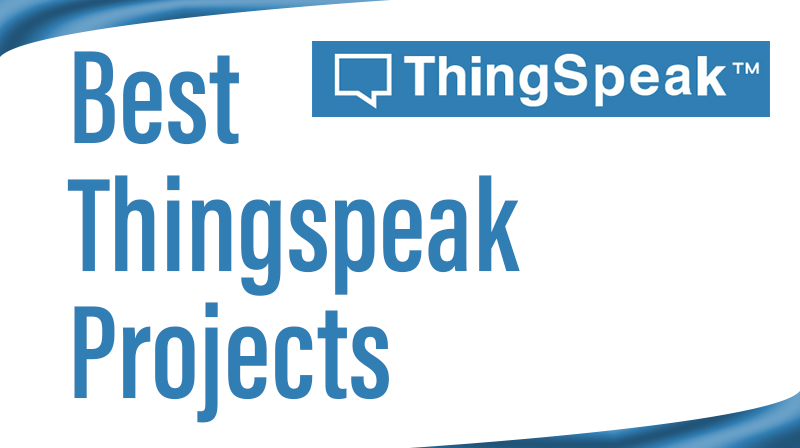 You are currently viewing Best Thingspeak Projects