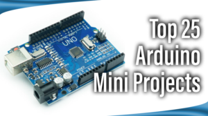 Read more about the article Top 25 Arduino Mini Projects