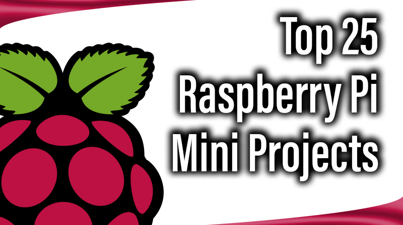 Read more about the article Top 25 Raspberry Pi Mini Projects