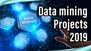 Read more about the article Data mining Projects 2019