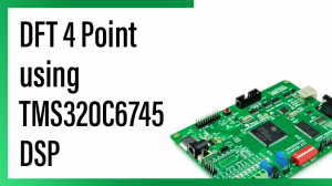 Read more about the article DFT 4 Point using TMS320C6745 DSP