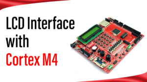 Read more about the article LCD Interface with Cortex M4
