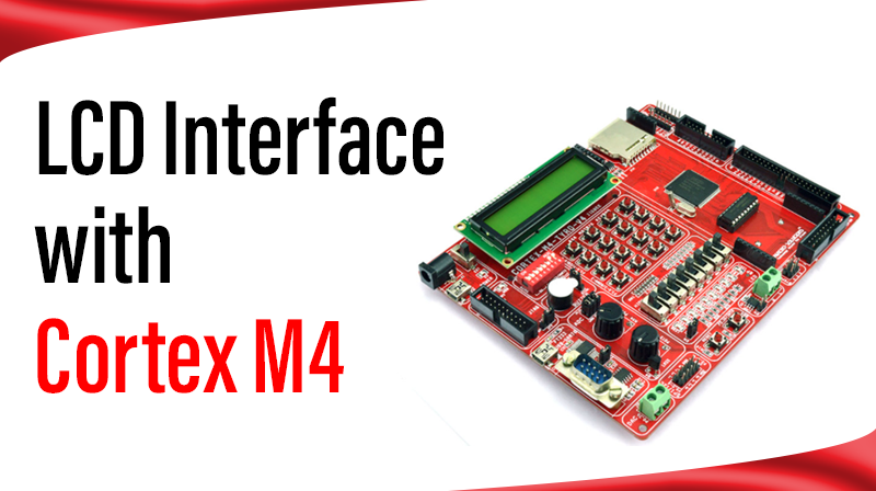 You are currently viewing LCD Interface with Cortex M4