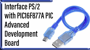 Read more about the article Interface PS/2 with PIC16F877A PIC Advanced Development Board