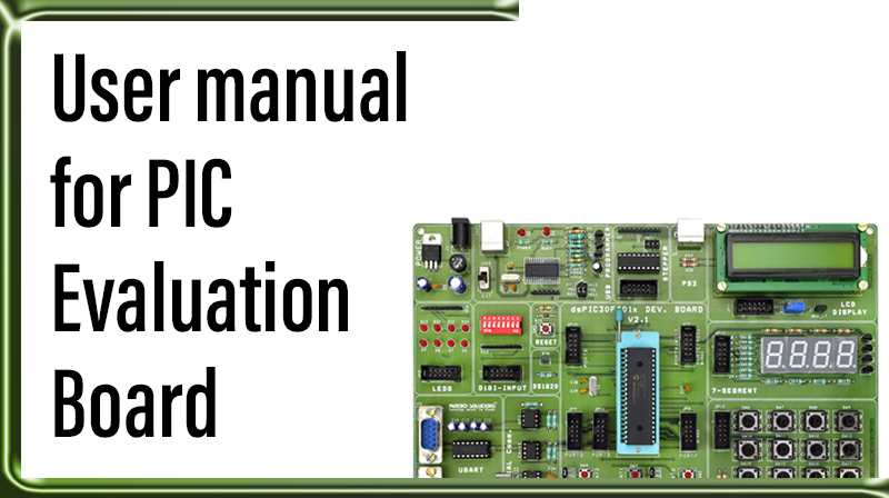 Read more about the article User manual for PIC Evaluation Board