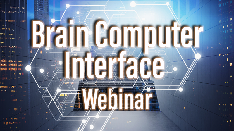 You are currently viewing Brain Computer Interface -Webinar