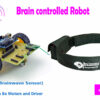 Brain Controlled Robot using Brainsense (or) Neurosky Mindwave Mobile