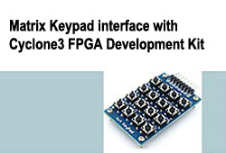 Matrix Keypad interfacing with Cyclone3 FPGA Development Kit