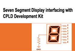 Seven Segment Display interfacing with CPLD Development Kit