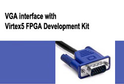 VGA interface with Virtex5 FPGA Development Kit