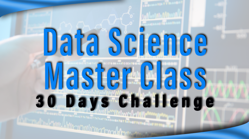 Read more about the article Datascience Master Class-30  Days Challenge