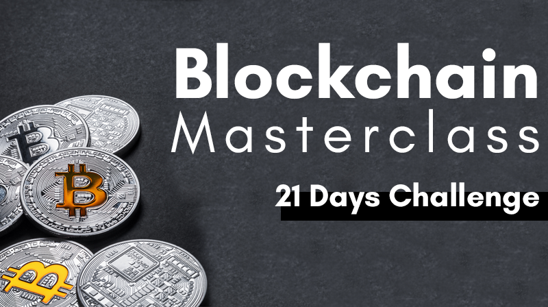 You are currently viewing Blockchain Masterclass – 21 Days Challenge